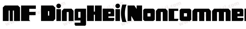 MF DingHei(Noncommer字体转换